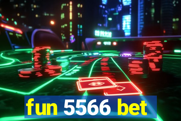 fun 5566 bet